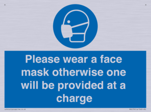 Please wear a face mask otherwise one will be provided at a charge